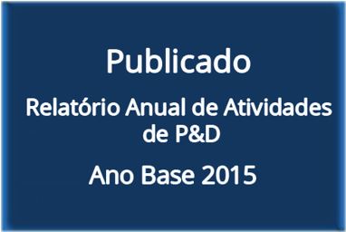 Relatório Anual de Atividades de P&D – Ano Base 2015
